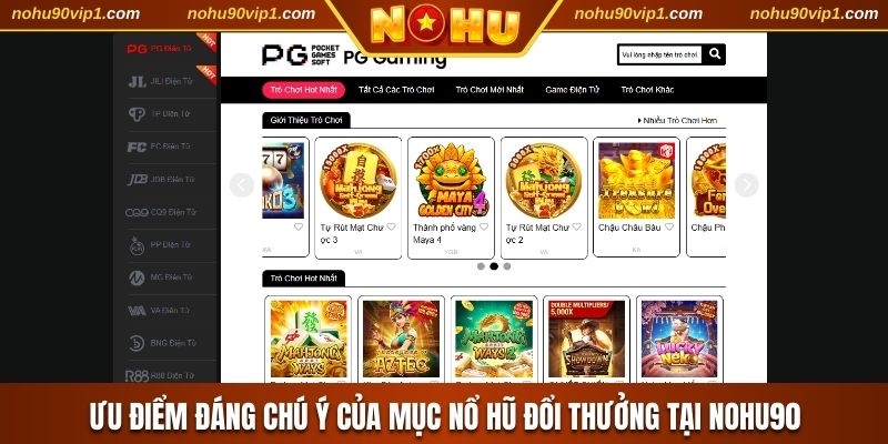 Ưu điểm đáng chú ý của mục nổ hũ đổi thưởng tại NOHU90