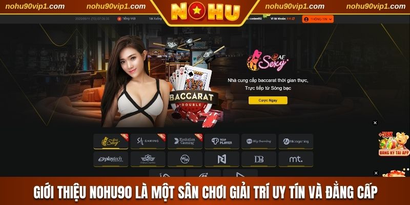 Giới thiệu NOHU90 là một sân chơi giải trí uy tín và đẳng cấp