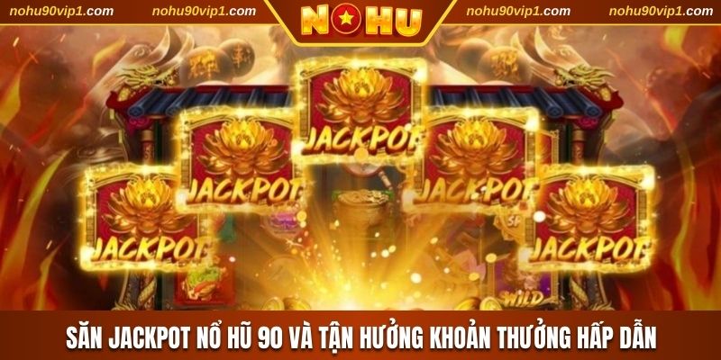 Nổ Hũ 90