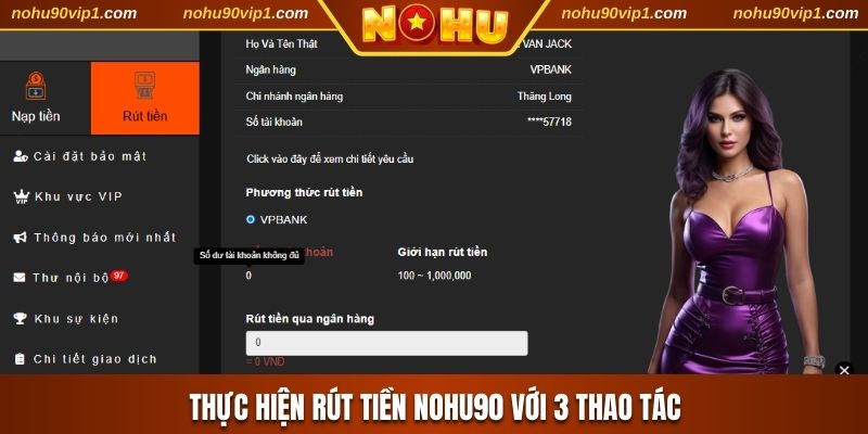 Thực hiện rút tiền NOHU90 với 3 thao tác